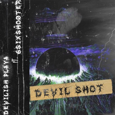 Devil Shot ft. 6sixShoøter