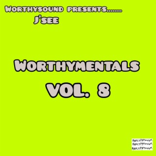 Worthymentals Vol. 8