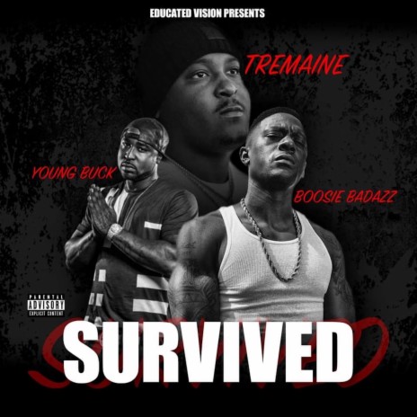 Survived (feat. Young Buck & Boosie Badazz) | Boomplay Music