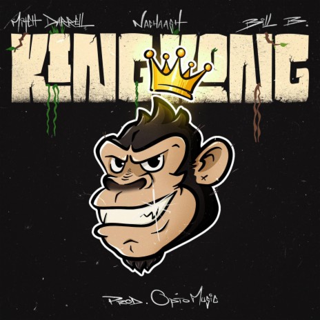 King Kong ft. Nachaash & Bill B. | Boomplay Music