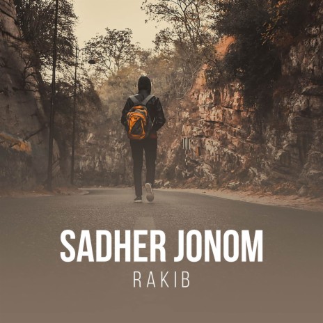 Sadher Jonom | Boomplay Music