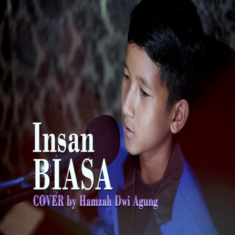 INSAN BIASA | Boomplay Music