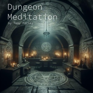 Dungeon Meditation