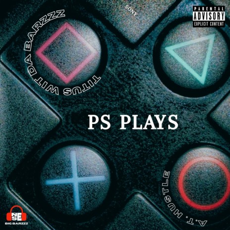 PS PLAYS (with A.T. Hustle) | Boomplay Music