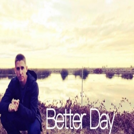 Better Day ft. Tiana Skyy | Boomplay Music