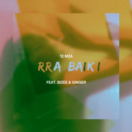 Rra Baiki ft. Bizee & Ginger | Boomplay Music