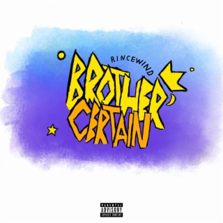 Brother Certain