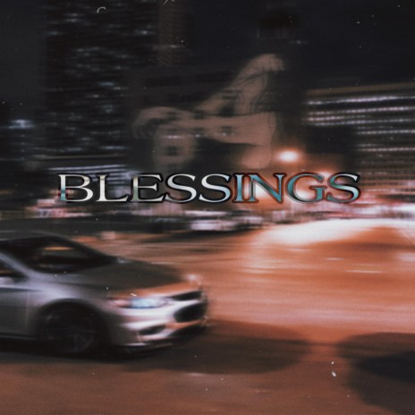blessings | Boomplay Music