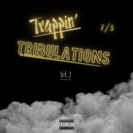 Trappin' Tribulations Pt Seven