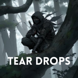 Tear Drops