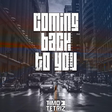 Coming Back To You | Boomplay Music