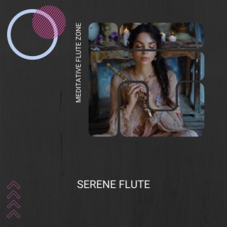 Serene Flute: Calm Your Spirit