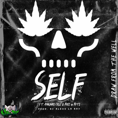 Self (feat. Annunaki Cruz & Nykk @ Nyte) | Boomplay Music