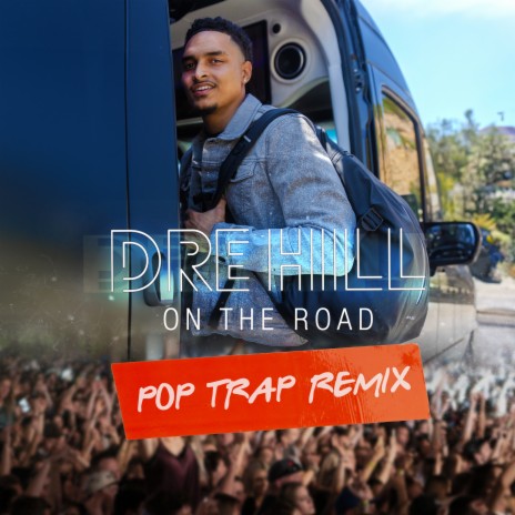 ON THE ROAD (POP/TRAP REMIX) | Boomplay Music