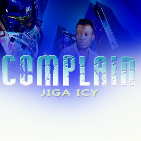 Complain | Boomplay Music
