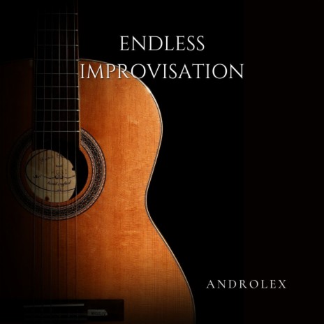 Endless Improvisation | Boomplay Music