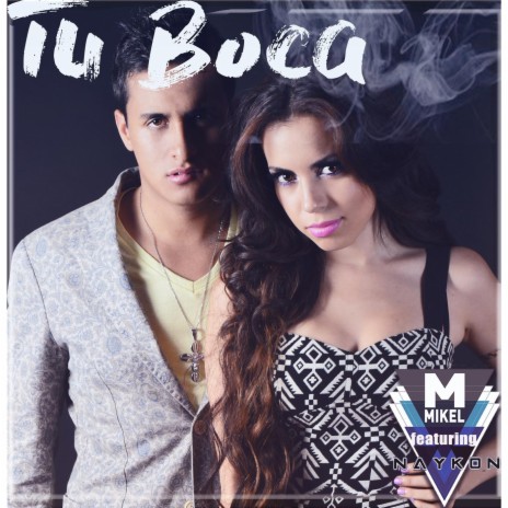 Tu Boca (feat. Naykon) | Boomplay Music