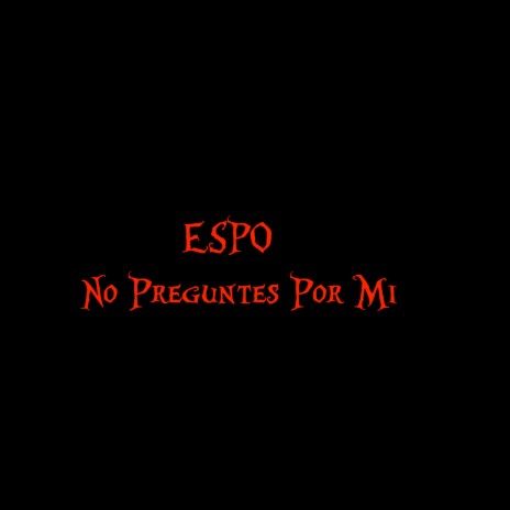 No Prguntes Por Mi | Boomplay Music