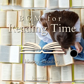 Reading Time BGM - Happy Reading