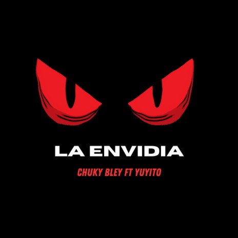 La Envidia ft. Yuyito | Boomplay Music