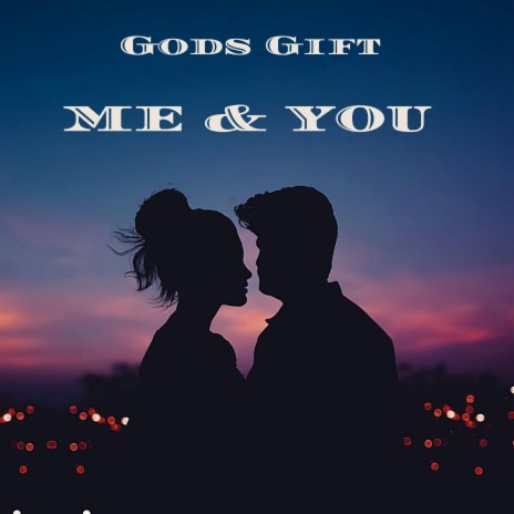 Me & You | Boomplay Music