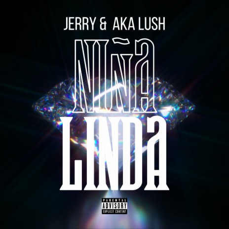 Niña Linda ft. Aka Lush | Boomplay Music