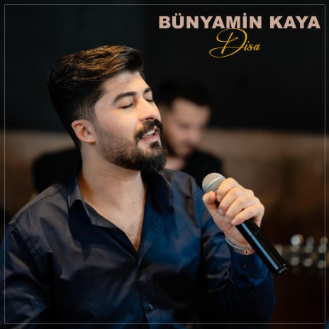 Bünyamin Kaya Disa | Boomplay Music