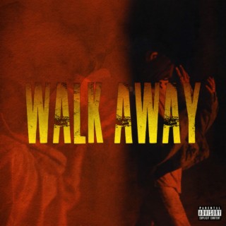 Walk Away