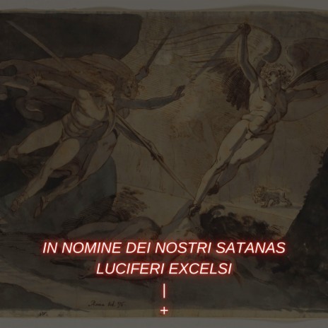 In Nomine Dei Nostri Satanas Luciferi Excelsi