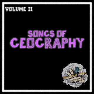 Volume Two: Songs of Geography