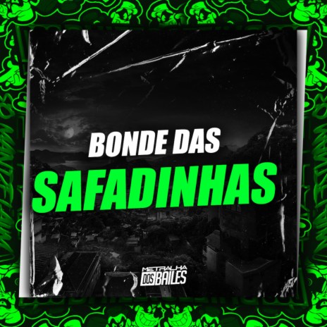 Bonde das Safadinhas ft. DJ Miller Oficial & MC RENATINHO FALCÃO | Boomplay Music