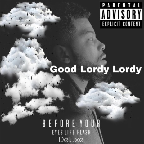 Good Lordy Lordy | Boomplay Music