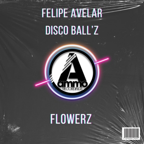 Flowerz (Original Mix) ft. Disco Ball'z | Boomplay Music