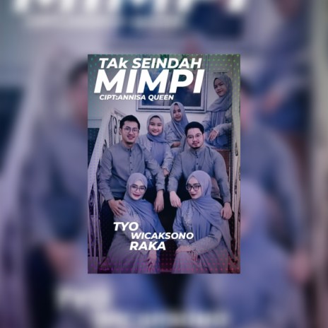 Tak Seindah Mimpi ft. Annisa Queen | Boomplay Music