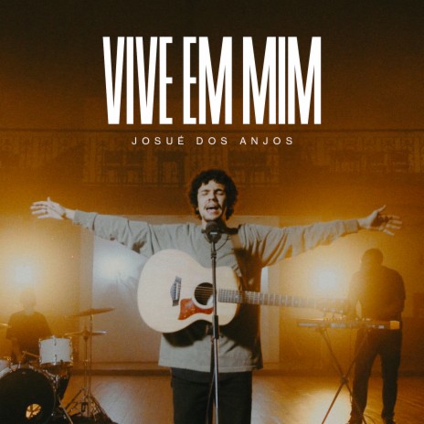 Vive Em Mim | Boomplay Music