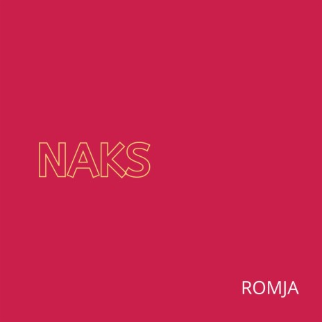 Naks | Boomplay Music