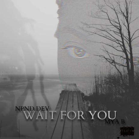 Wait For You ft. MYA B