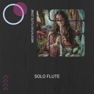 Solo Flute: Melodies for Individual Contemplation