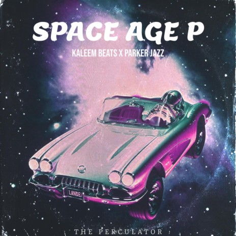 Space Age P ft. Parker Jazz