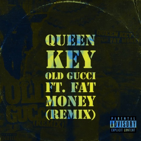 Old gucci remix ft. Fat Money