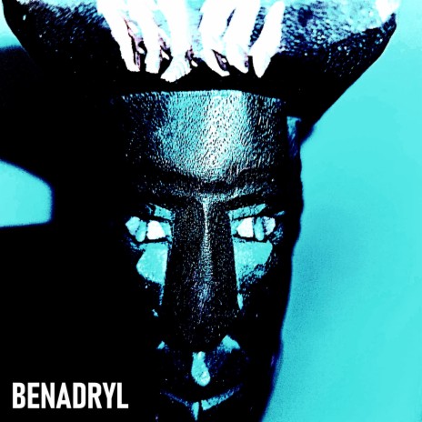 Benadryl | Boomplay Music