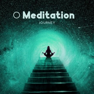 Meditation Journey: Deep Mindfulness, Yoga Exercises, Anti Stress Therapy