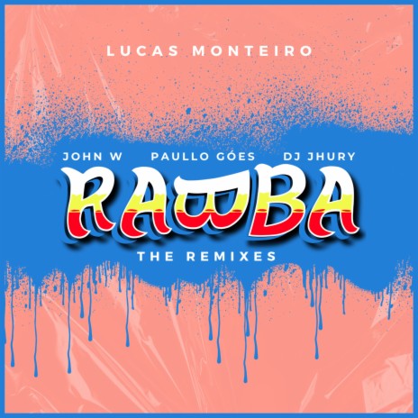 Rabba (Lucas Monteiro Remix) ft. Paullo Góes, DJ Lucas Monteiro & DJ Jhury | Boomplay Music