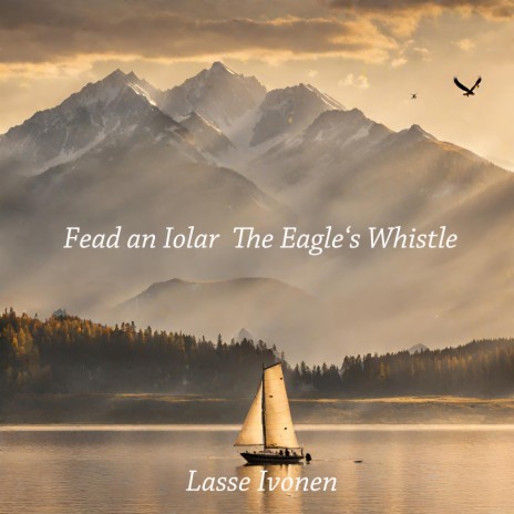 Fead an Iolar (The Eagle's Whistle) | Boomplay Music