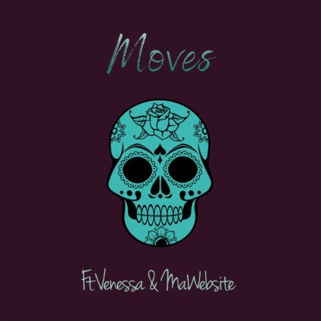 Moves ft. Venessa & MaWebsite | Boomplay Music