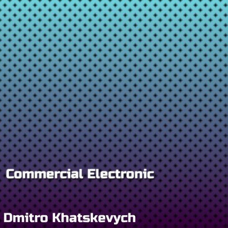 Commercial Electronic | Boomplay Music