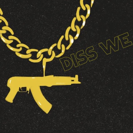 DISS WE | Boomplay Music