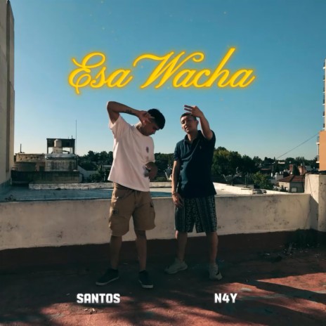 ESA WACHA ft. SANTOS | Boomplay Music