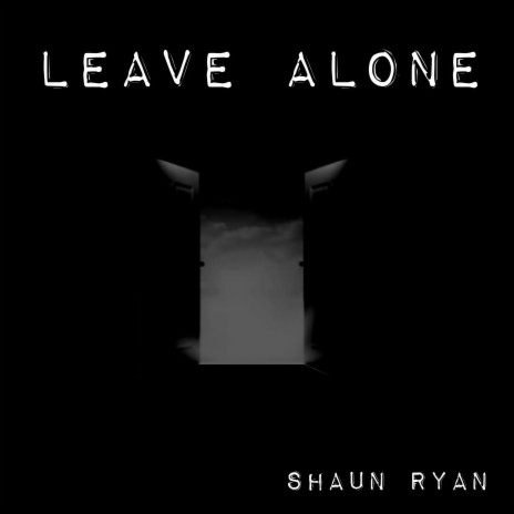 Leave Alone | Boomplay Music
