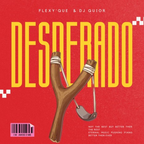 Desperado ft. Flexy 'que | Boomplay Music
